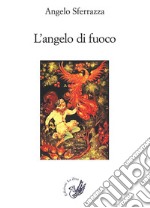 L'angelo di fuoco libro