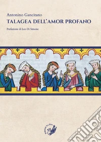Talagea dell'amor profano libro
