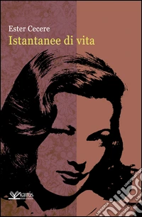 Istantanee di vita libro