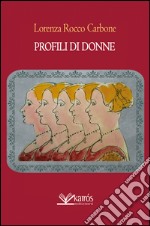 Profili di donne libro