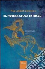 Ex povera sposa ex ricco libro