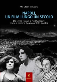 Napoli, un film lungo un secolo libro