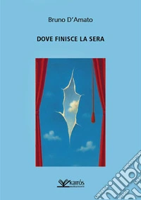 Dove finisce la sera