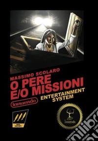 O pere e/o missioni