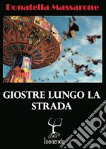 Giostre lungo la strada