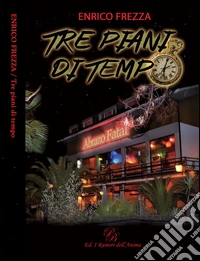 Tre piani di tempo libro