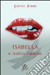 Isabella e l'erotica coscienza libro