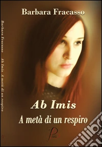 Ab imis. A metà di un respiro libro