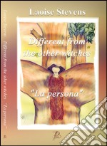 Different from the other witches. «La persona» libro