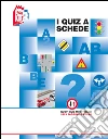 I quiz a schede. Nuovi quiz ministeriali libro