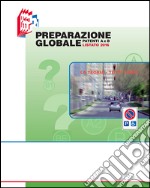 Preparazione globale patenti A e B. Listato 2016 libro