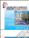L'esame per la patente di guida per cittadini stranieri. Nuovo listato 2016 patenti A1 A2 e B1 B BE. Ediz. bilingue libro