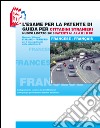 L'esame per la patente di guida per cittadini stranieri. Nuovo listato 2016 patenti A1 A2 e B1 B BE. Ediz. bilingue libro