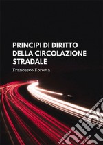 Principi di diritto della circolazione stradale libro