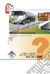 Trasporto merci pericolose. Guida ragionata alla soluzione dei Quiz per l'ADR. Base-Cisterne libro