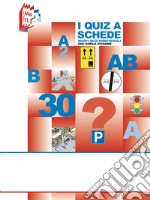 I quiz a schede. Nuovi quiz ministeriali fac-simile d'esame libro