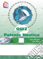 Quiz patente nautica. Serie quiz 2022 nazionali libro