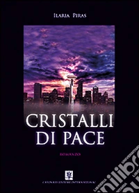 Cristalli di pace