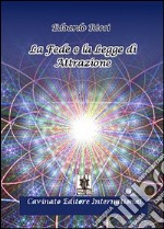 La fede e la legge di attrazione libro