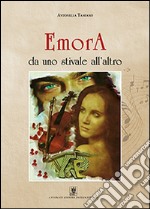 Emora «da uno stivale all'altro» libro