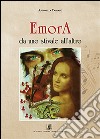 Emora «da uno stivale all'altro» libro di Tamiano Antonella