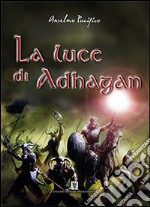 La luce di Adhagan