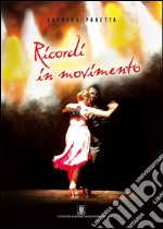 Ricordi in movimento