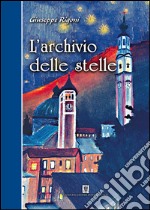 L'archivio delle stelle libro