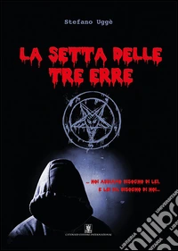 La setta delle tre erre libro