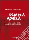 Fratelli monelli. Alle radici della criminalità minorile libro