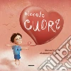 Piccolo cuore libro