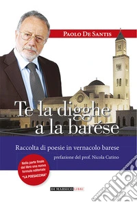 Te la digghe a la barése