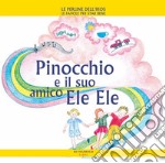 Pinocchio e il suo amico Ele Ele libro