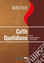 Caffè quotidiano libro