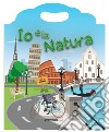 Io e la natura. Ediz. a spirale libro