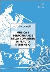 Musica e performance nella commedia di Plauto e Terenzio libro