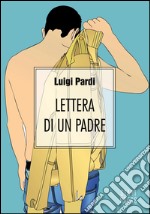 Lettera di un padre libro