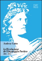 La rivoluzione del linguaggio poetico libro