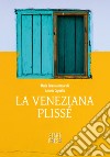 La veneziana plissé libro