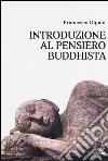 Introduzione al pensiero buddhista libro di Dipalo Francesco