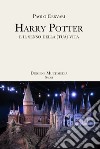 Harry Potter e il senso della (tua) vita libro