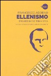 Ellenismo. Epicureismo e prima stoa libro