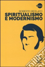 Spiritualismo e modernismo