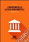 L'umanesimo nella cultura rinascimentale. XIV-XV secolo libro