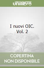 I nuovi OIC. Vol. 2 libro