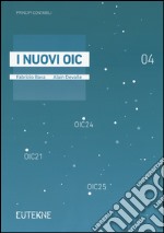 I nuovi OIC. Vol. 4 libro