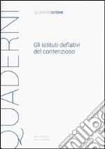 Gli istituti deflativi del contenzioso libro