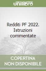 Redditi PF 2022. Istruzioni commentate libro