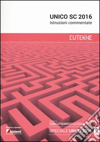 UNICO SC 2016. Istruzioni commentate