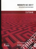 Redditi SC 2017. Istruzioni commentate libro